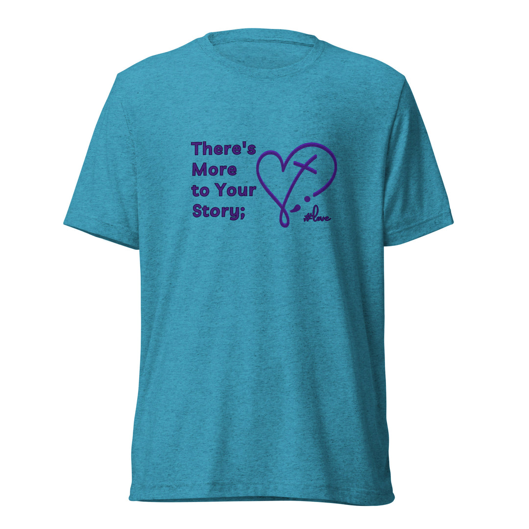 There's More to Your Story - Short sleeve t-shirt