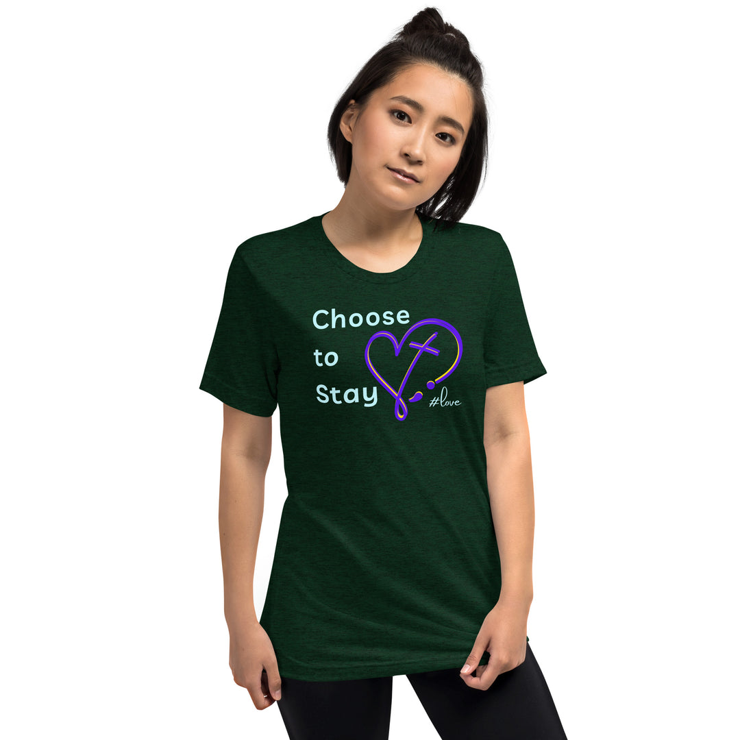 Choose to Stay - Short sleeve t-shirt