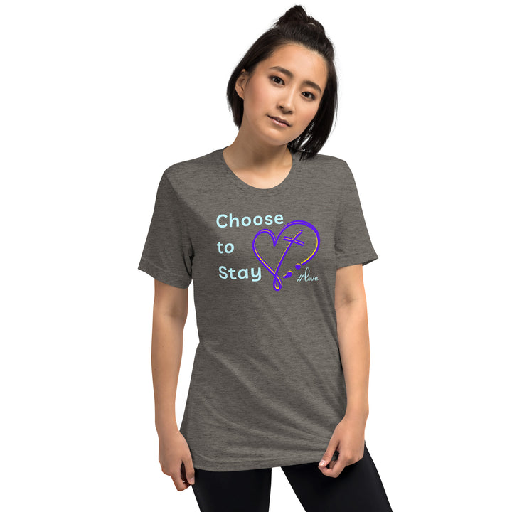 Choose to Stay - Short sleeve t-shirt
