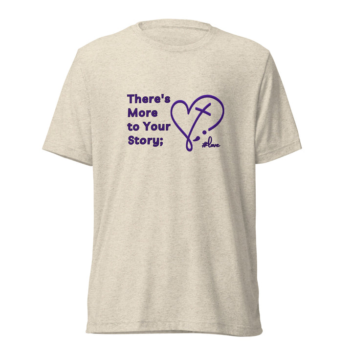 There's More to Your Story - Short sleeve t-shirt