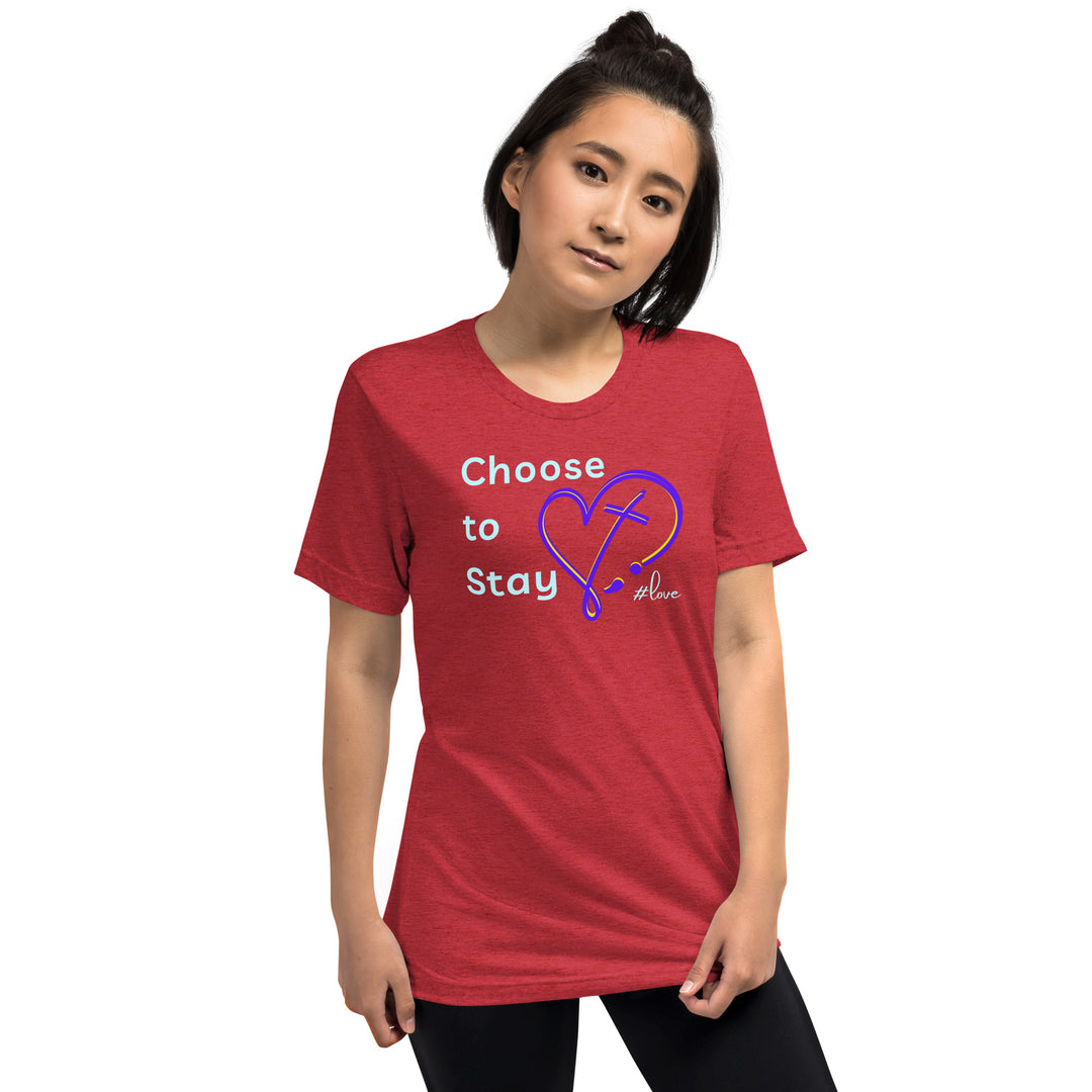 Choose to Stay - Short sleeve t-shirt