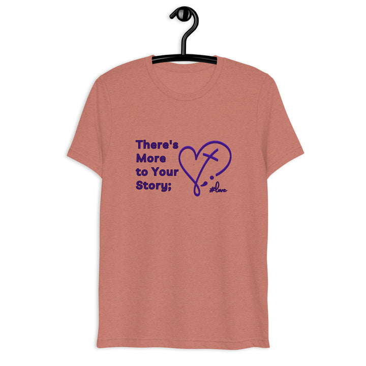 There's More to Your Story - Short sleeve t-shirt