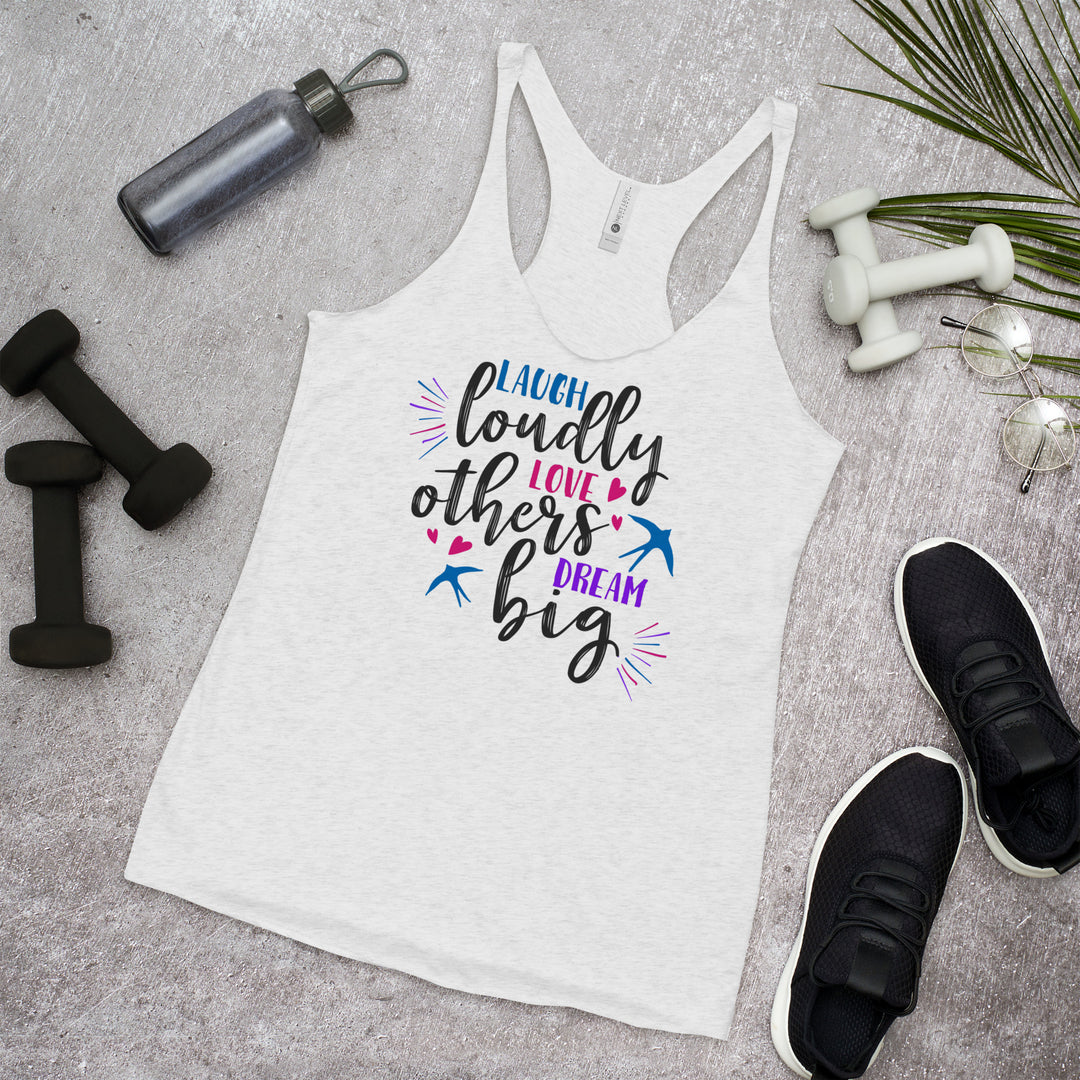 Laugh, Love & Dream Racerback Tank
