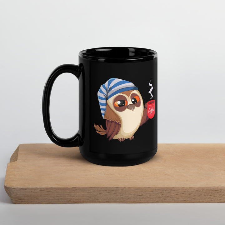 Owl I Needs is Coffee - Black Glossy Mug