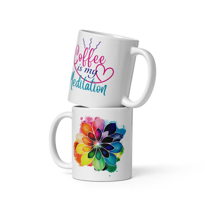 Coffee is My Meditation - White glossy mug